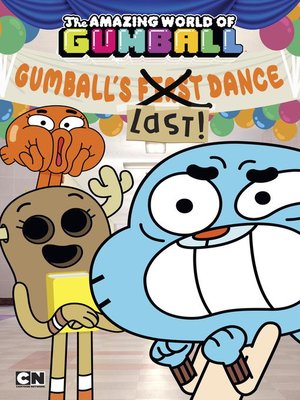 cover image of Gumball's Last! Dance